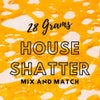 house shatter mm 28g