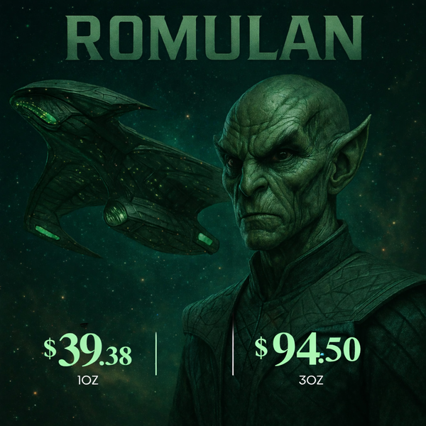 Romulan (1oz and 3oz) Romulan (1oz and 3oz)