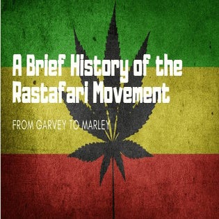 A brief history of the Rastafari Movement