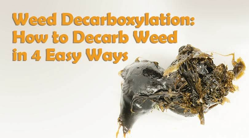 Weed Decarboxylation