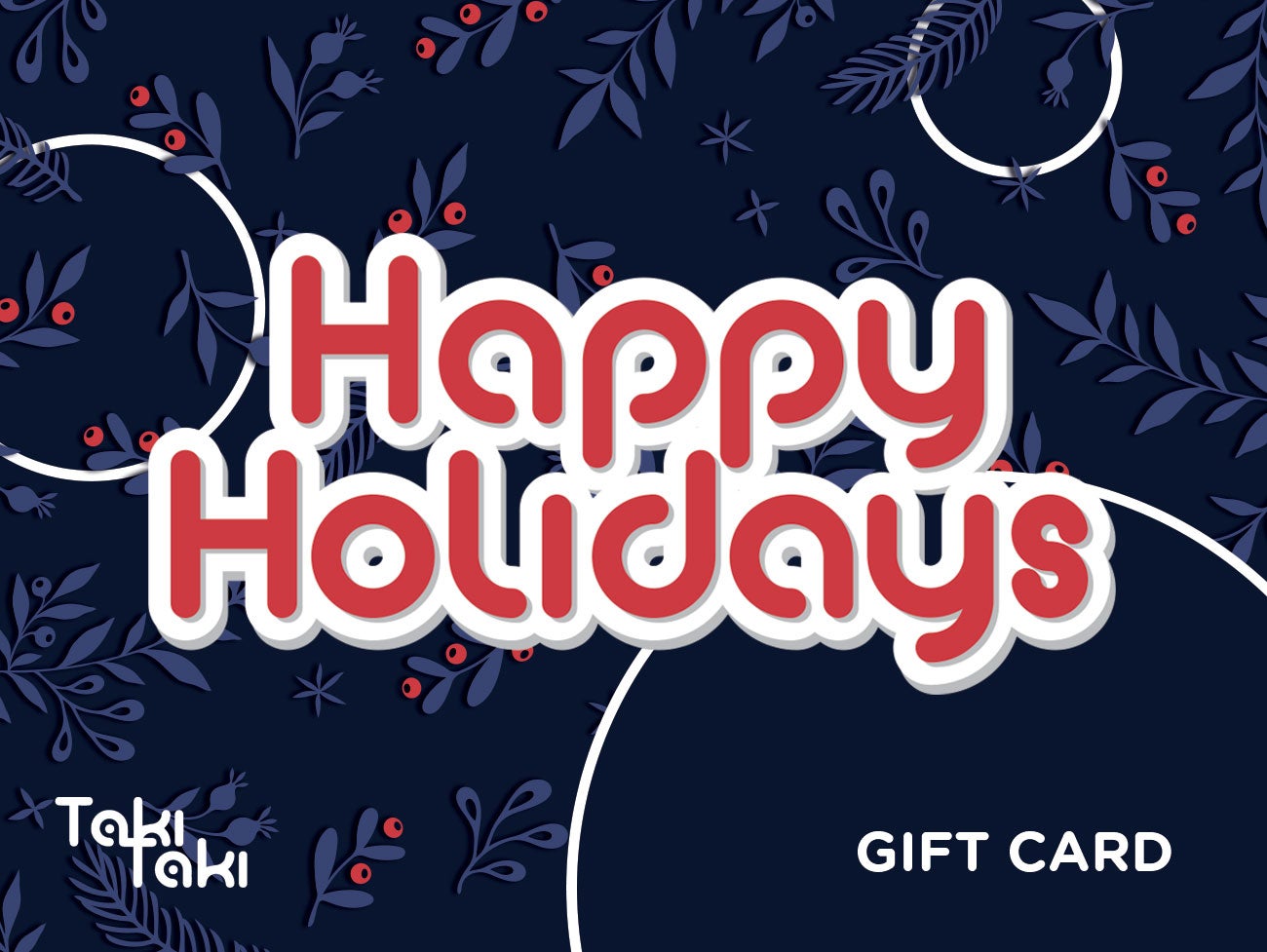 Taki Taki Virtual Gift Card Holidays