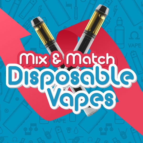 Mix & Match Disposable Cannabis Vapes